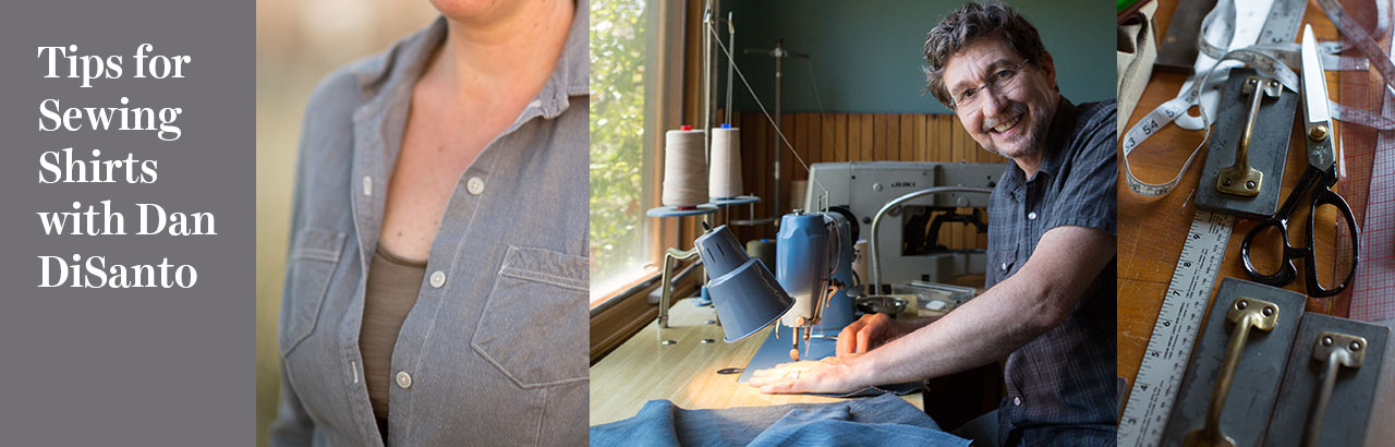 Tips for Sewing Shirts with Dan DiSanto